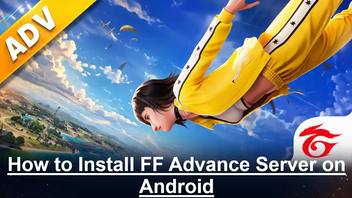 How to Install FF Advance Server on Android